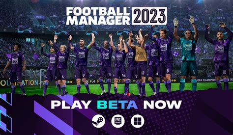 fm23|Football Manager 2023 Early Access Beta Available Now.